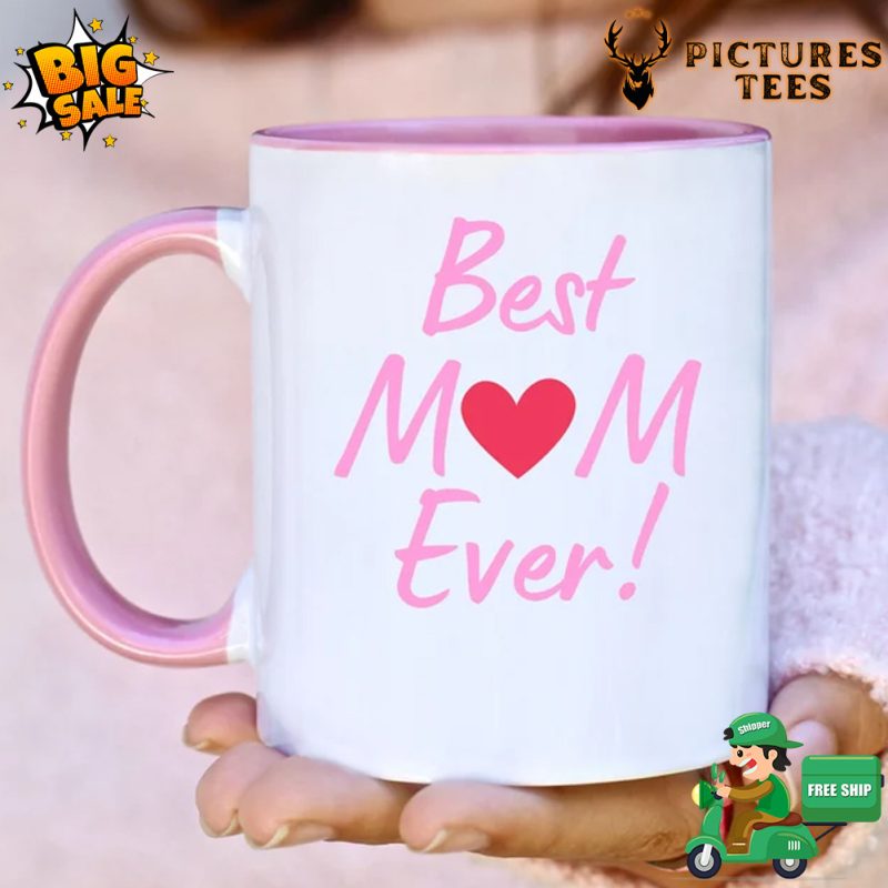 Custom Best Mom Ever Mother's Day Gift Heart Mug